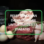 Resep Makanan dan Minuman Berbuka Puasa bagi Penderita Diabates